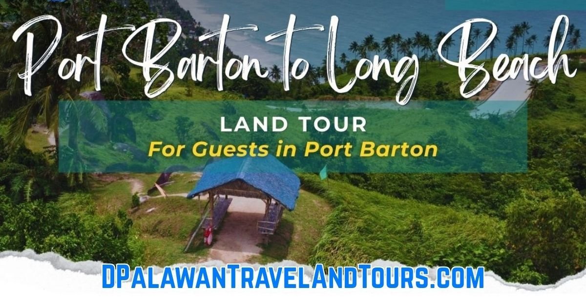 Land Tour to Long Beach Port Barton San Vicente Palawan Philippines