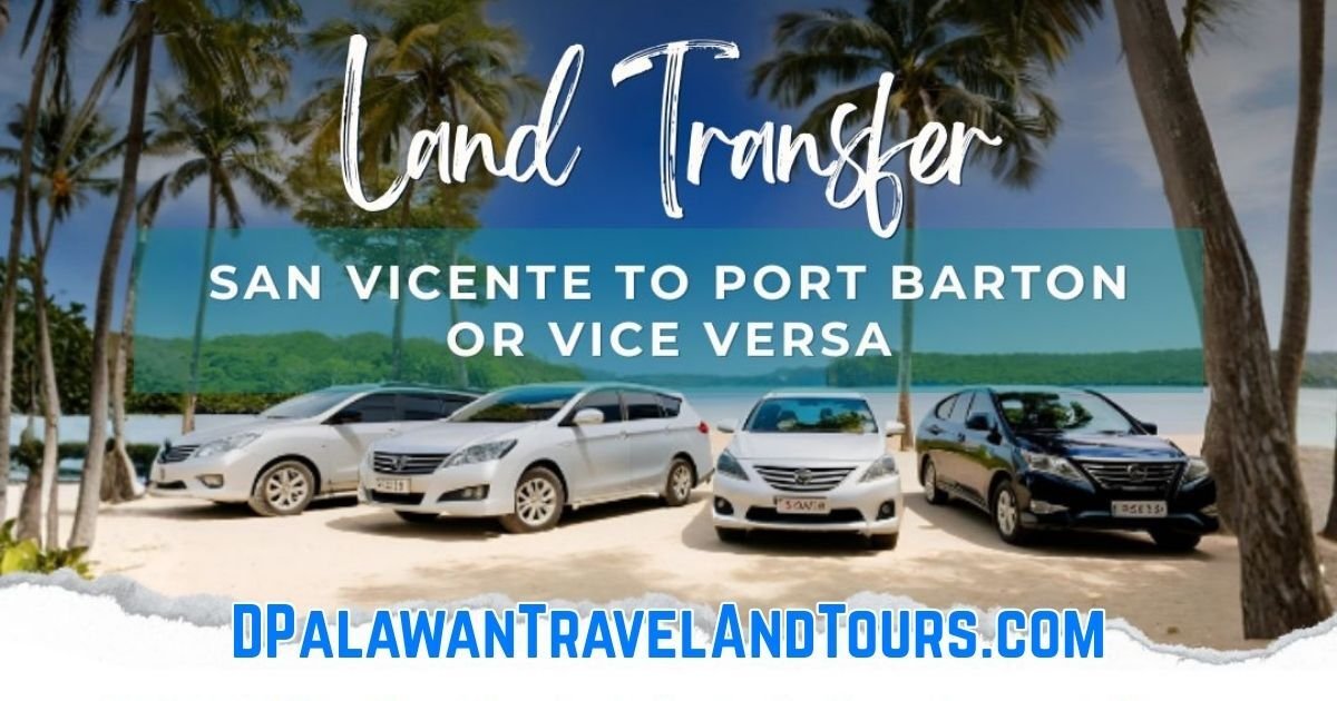 Land Transfer San Vicente Airport El Nido Port Barton Puerto Princesa